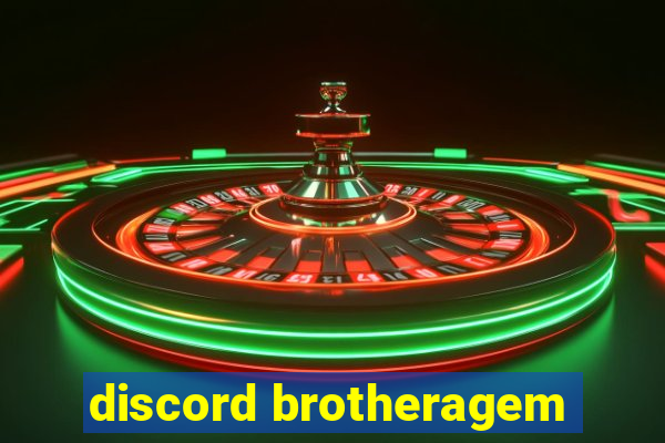 discord brotheragem